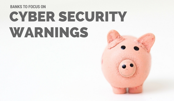 Banks to Focus on Cyber Security after Warning